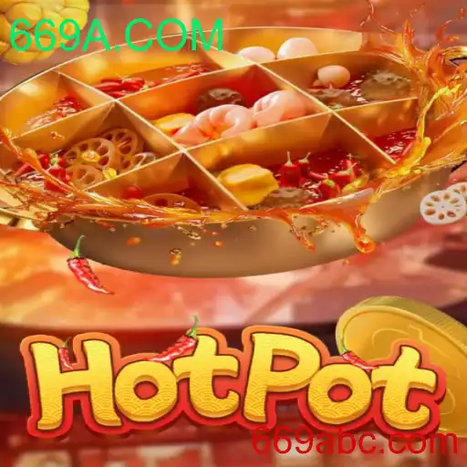 Descubra o mundo envolvente de Hotpot e a plataforma 669A.COM