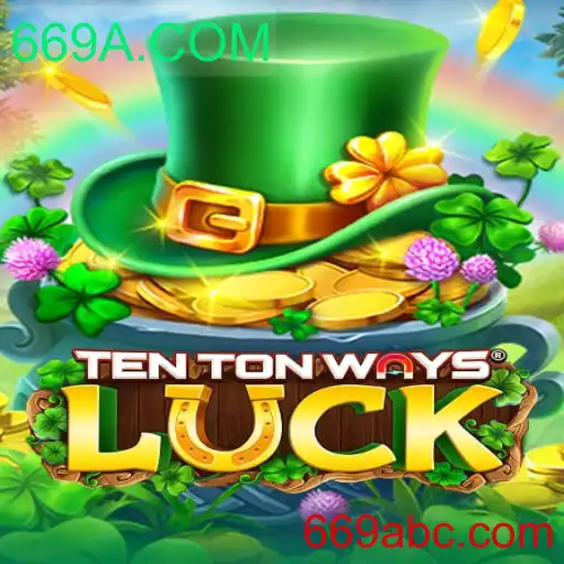 Descubra o Mundo Fascinante de TenTonWaysLuck: Uma Jornada de Estratégia e Sorte